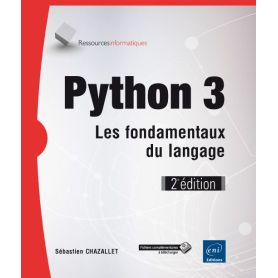 Python 3 - les fondamentaux du langage -3e Edition