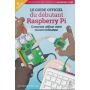 Le guide officiel du débutant Raspberry-Pi